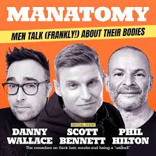 SCOTT BENNETT: “Uniball!”–Manatomy with Danny Wallace & Phil Hilton