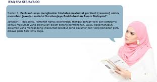 Permohonan pelajar melalui email mencerminkan ipta dan ipts itu sendiri. Faq Spa Perlukah Saya Menghantar Resume Untuk Memohon Jawatan Melalui Suruhanjaya Perkhidmatan Awam Malaysia