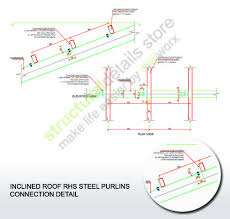 Inclined Roof Rhs Steel Purlins Connection Steel Roofing Roof Beam Roof