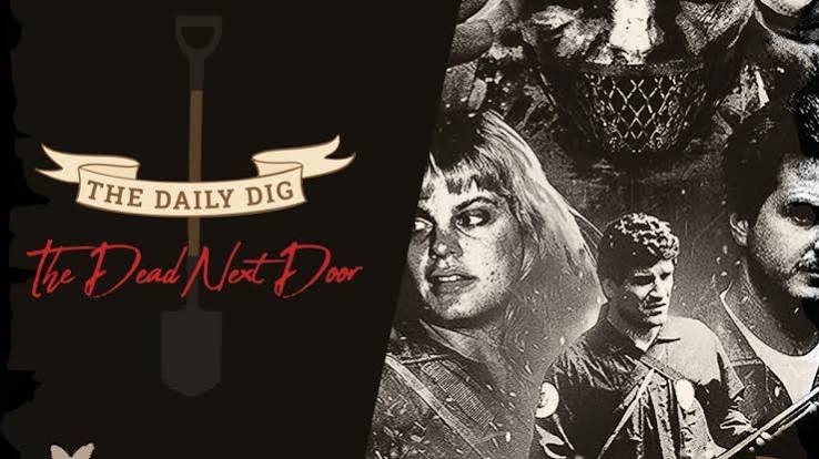 The Daily Dig: The Dead Next Door (1989) - Morbidly Beautiful