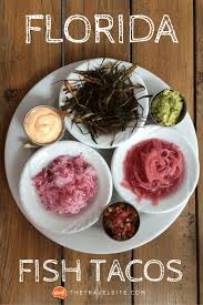 Food trucks are all the rage these days with the culinary world taking. Taco Tuesday How To Build A Florida Fish Taco Fish Tacos Florida Food Florida Fish