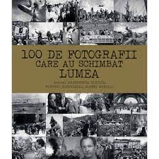 Întâlnirea de la yalta, conferința care a schimbat lumea (1945). 100 De Fotografii Care Au Schimbat Lumea Margherita Giacosa Roberto Mottadelli Gianni Morelli Noriel