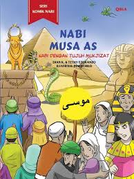 Berarti nabi idris 'alaihissalam urutannya sebelum nabi nuh 'alaihissalam. Jual Komik Kisah Nabi Musa As Nabi Dengan Tujuh Mukjizat Di Lapak Tawaqal Olshop Bukalapak