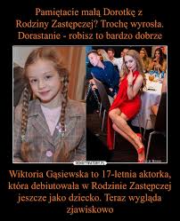 W obsadzie serialu rodzina zastępcza plus pojawiły się nowe dzieci: Pamietacie Mala Dorotke Z Rodziny Zastepczej Troche Wyrosla Dorastanie Robisz To Bardzo Dobrze Wiktoria Gasiewska To 17 Letnia Aktorka Ktora Debiutowala W Rodzinie Zastepczej Jeszcze Jako Dziecko Teraz Wyglada Zjawiskowo Demotywatory Pl