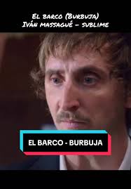 Ivan Massagué Entrevista El Barco