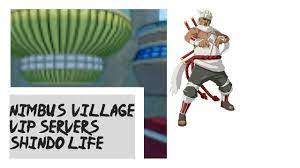 (if you take our private server code as your own server we will ban you or delete the server). Shindo Life Nimbus Village Private Server Codes Youtube