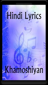 Lyrics Of Khamoshiyan For Android Apk Download Nonton film dunia21 khamoshiyan (2015) streaming dan download movie subtitle indonesia kualitas hd gratis terlengkap dan terbaru. apkpure com