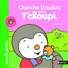 Unfollow tchoupi doudou to stop getting updates on your ebay feed. T Choupi Cherche Doudou Avec T Choupi Dans Le Jardin Thierry Courtin 9782092527153 Livre Eveil Et 1er Age Livres 0 3 Ans Livres Pour Enfants Univers Enfant