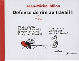 Je veux une activité rémunérée. Je Veux Etre Heureux Au Travail Defense De Ne Pas Rire Au Travail