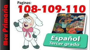Como encontrar las respuestas del libro de quinto grado libro de. Espanol 3 Paginas 108 109 110 Explicacion Espanol 3 Grado Pag 108 109 110 Espanol Tercer Grado Youtube