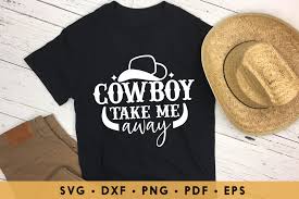 Download Cow Boy Take Me Away Country Girl Svg Graphic By Craftlabsvg Creative Fabrica