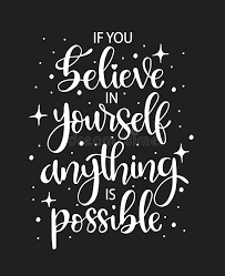 Check spelling or type a new query. If You Believe In Yourself Anything Is Possible Hand Lettering Motivational Quotes Stock Vector Illustration Of Decorative Typography 168345676