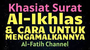 Check spelling or type a new query. Khasiat Cara Mengamalkan Surat Al Ikhlas Untuk Kekayaan Mengabulkan Hajat Membuka Pintu Rezeki Youtube