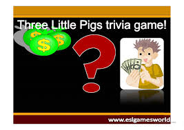 Displaying 22 questions associated with risk. Three Little Pigs Game Jeopardy English Esl Powerpoints For Distance Learning And Physical Classrooms