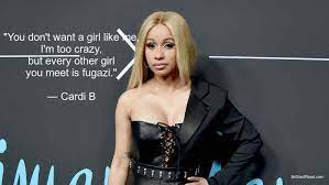 Cardi B Quotes Best Top 10 Top 20 Cardi B Quotes Cardi B Cardi B Lyrics