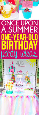 Once Upon A Summer First Birthday Ideas That Ll Wow Your Guests