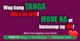 Move On Tagalog Love Quote Tagalog Love Quotes Love Quotes Quotes