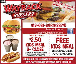 Wayback Burgers Yum Free Kids Meals Kids Meals Meals