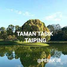 Portalamalaysia tidak ada kaitan dengan agensi kerajaan. 15 Tempat Bercuti Di Taiping Perak Dengan Pelbagai Tempat Menarik Pelbagai Aktiviti Tempat Menarik