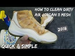 How To Clean Air Jordan 11 Mesh Quick Simple 2018 Youtube Air Jordans Jordan 11 Jordans