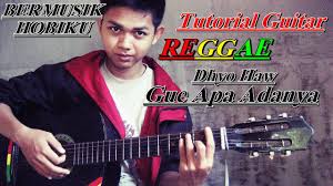 Am d padahal cuma bisa ngabisin. Cara Bermain Guitar Reggae Gue Apa Adanya Cepat Dan Mudah Youtube