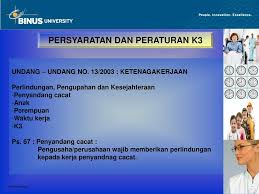 Bahwa peraturan menteri tenaga kerja dan transmigrasi no. K3 Di Tempat Kerja Pertemuan 2 Ppt Download
