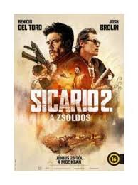 Uyuşturucu acımasızlığı abd ve meksika'nın eteklerinde arttığında fbi. Sicario 2 A Zsoldos Dvd Thriller Dvdbluray Akcio Dvd