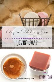 I have fairly good luck with lemon, lime and orange when i anchor them with litsea and q: Clay In Cold Process Soap Lovin Soap Studio