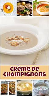 Creme De Champignons Ricardo Brings You Here In The World Of Soups And Broths Always Comforting These Recipes Are Simple And Fun To Prepare The Winter Winnin Comfort Food Food Recipes