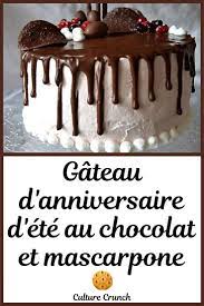 Gateau D Anniversaire D Ete Au Mascarpone Et Au Chocolat La Recette Facile Gateau Recette Gateau Gateau Anniversaire