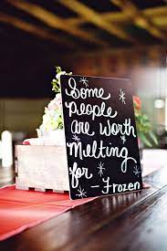Display Love Quotes From Your Favorite Movies On Your Reception Tables Frozen Wedding Christmas Wedding Christmas Wedding Decorations