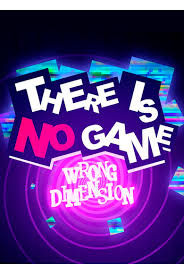 There is no game wrong dimension — is not a game at all, so there is no need to poke anywhere. Buy There Is No Game Wrong Dimension Cheap Cd Key Smartcdkeys