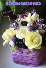 Pin Di Claudia Dareggi Su Buon Giorno Composizioni Floreali Buongiorno Fiori Fiori Di Compleanno
