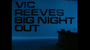 Watch the official video for (sittin' on) the dock of the bay by otis redding. Round The Archives Vic Reeves Big Night Out
