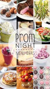 Pre prom dinner party ideas. Prom Night Menu Ideas
