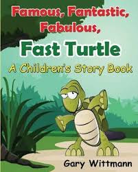 He saw that his pet in a small distance. Famous Fantastic Fabulous Fast Turtle A Children Story Book Gary Wittmann 9781493690190
