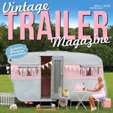 Vintage photos of vintage travel trailers. Vintage Trailer Magazine Home Facebook