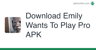 Oa shared hero's harem guild v0.1.2 for. Emily Wants To Play Pro Apk 1 7 Android Game Download