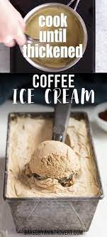 Homemade Coffee Ice Cream Video Recipe Video Easy Ice Cream Recipe Ice Cream Maker Recipes Healthy Homemade Ice Cream