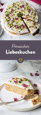Betorend Schon Persischer Liebeskuchen Mit Rosenwasser Rezept Persische Rezepte Rezepte Persisches Essen