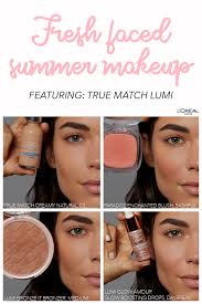 Get A Fresh Faced Summer Makeup Look With L Oreal Paris True Match Foundation Paradise Enchanted Blu Summer Makeup Summer Makeup Looks Makeup Before And After
