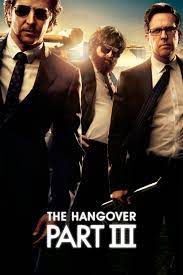The Hangover Part Iii Worst Movies Hangover Hangover Part 3