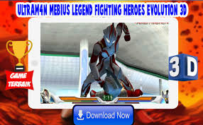 Ultrafighter3d Mebius Legend Fighting Heroes For Android Apk Download
