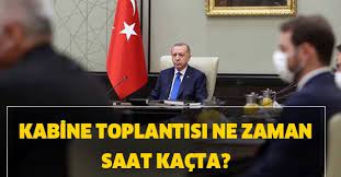 Kabine toplantısı ne zaman saat kaçta. Kabine Toplantisi Ne Zaman Saat Kacta 5 Ekim Kabine Toplantisi Kararlari Ne Olacak Takvim