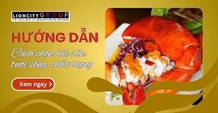 Cách chọn hải sản tươi ngon, chất lượng và an toàn