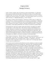 Romanul enigma otiliei, scris de george călinescu și publicat în anul 1938, este al doilea roman dintre cele patru romane interbelice ale autorului. Enigma Otiliei Comentariu Pdf