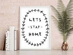 Lets Stay Home Print Printable Art Bedroom Decor House Decor Modern Art Cute Print Wall Art Monochrome Lets Stay Home Monochrome Interior Printable Art