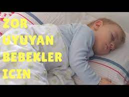 zor uyuyan bebekler icin en cabuk bebek uyutma muzikleri youtube bebek youtube muzik