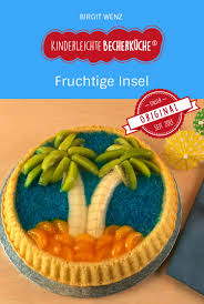 Obstkuchen Fur Kinder Kuchen Kindergeburtstag In 2020 Kuchen Kindergeburtstag Kinder Kuchen Obstkuchen