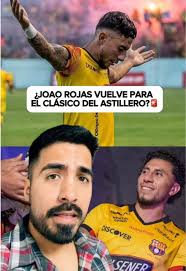 Joao Rojas regresa para enfrentar a Emelec